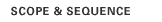 SCOPE AND SEQUENCE
